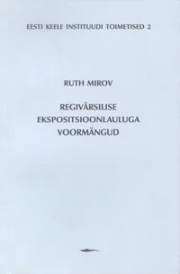 Regivärsilise ekspositsioonlauluga voormängud