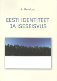 Eesti identiteet ja iseseisvus