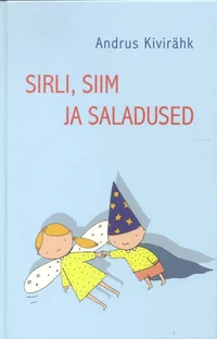 Sirli, Siim ja saladused