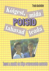 Kõigest, mida poisid tahavad teada
