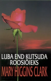 Luba end kutsuda roosiõieks
