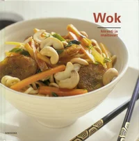 Wok kiiresti ja maitsvalt