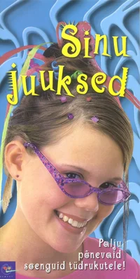 Sinu juuksed