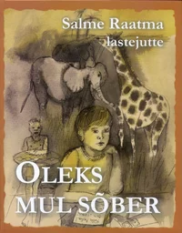 Oleks mul sõber
