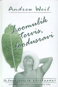 Loomulik tervis, loodusravi