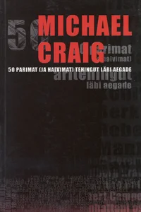 50 parimat (ja halvimat) tehingut läbi aegade