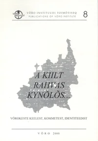 A kiilt rahvas kynõlõs...