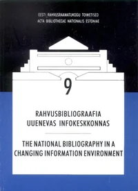 Rahvusbibliograafia uuenevas infokeskkonnas
