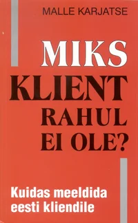 Miks klient rahul ei ole?