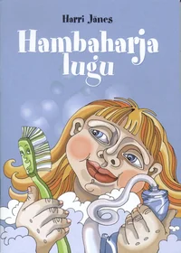 Hambaharja lugu