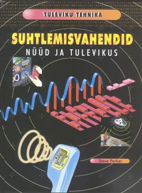 Suhtlemisvahendid nüüd ja tulevikus