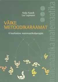 Väike metoodikaraamat II kooliastme matemaatikaõpetajale
