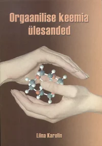 Orgaanilise keemia ülesanded