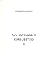 Kultuuriloolisi kursusetöid