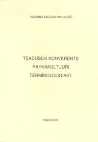 Teaduslik konverents rahvakultuuri terminoloogiast