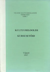 Kultuuriloolisi kursusetöid