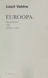 Euroopa - päästepaat või uppuv laev? P 1993