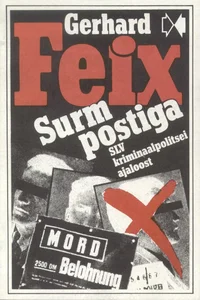 Surm postiga. SLV kriminaalpolitsei ajaloost