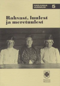 Rahvast, luulest ja meretuulest