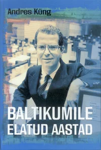 Baltikumile elatud aastad