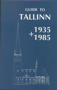 Guide to Tallinn 1935 + 1985