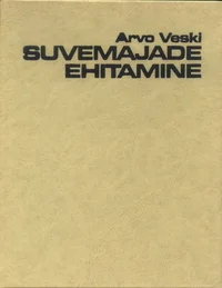 Suvemajade ehitamine