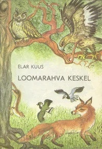 Loomarahva keskel