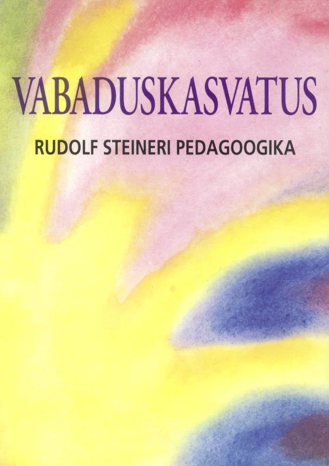 Vabaduskasvatus - Frans Carlgren (Eesti Õppekirjanduse Keskus, 1992). Õrnad pastelltoonides akvarelllaigud – kollane, roosa, lilla ja roheline – sulavad omavahel pehme abstraktse kompositsioonina. Hele, sooja valgusega keskosa loob kerge ja õhulist meeleolu.