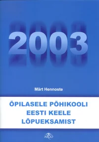 Õpilasele põhikooli eesti keele lõpueksamist 2003
