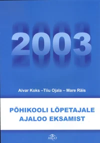 Põhikooli lõpetajale ajaloo eksamist 2003