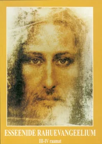 Esseenide rahuevangeelium III-IV raamat