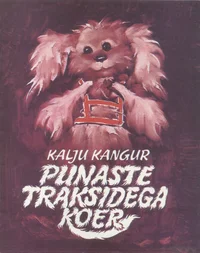 Punaste traksidega koer