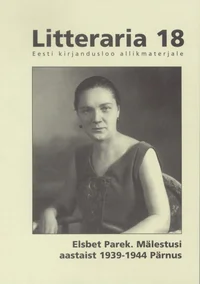 Elsbet Parek. Mälestusi aastaist 1939-1944 Pärnust