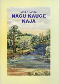 Nagu kauge kaja