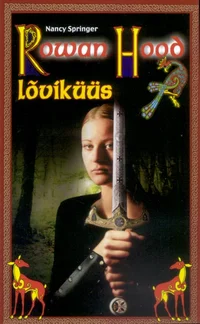 Rowan Hood. Lõviküüs
