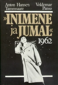 «Inimene ja jumal» 1962