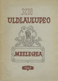 XII üldlaulupeo meelespea