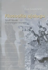 Filosoofia ajalugu tipult tipule Sokratesest Marxini