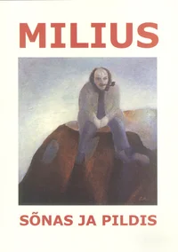 Milius sõnas ja pildis