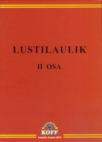 Lustilaulik. Eestlase armastatumad seltskonnalaulud läbi aegade