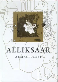 Alliksaar armastusest