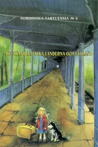 De skandinaviska länderna och Estland. Skandinaaviamaad ja Eesti. The Scandinavian Countries and Estonia