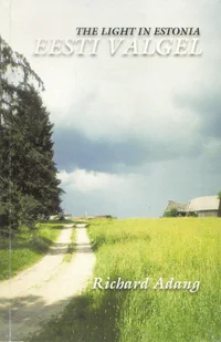 Eesti valgel. The Light in Estonia