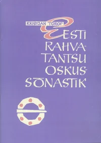 Eesti rahvatantsu oskussõnastik