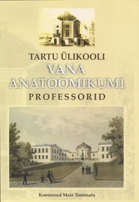 Tartu Ülikooli Vana Anatoomikumi professorid