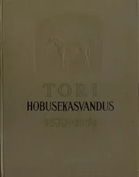 Tori hobusekasvandus 1856-1956