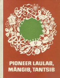 Pioneer laulab, mängib, tantsib