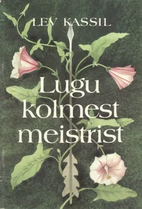 Lugu kolmest meistrist
