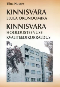 Kinnisvara eluea ökonoomika. Kinnisvara hooldusteenuse kvaliteedikorraldus