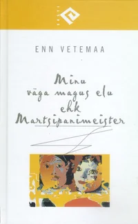 Minu väga magus elu ehk Martsipanimeister